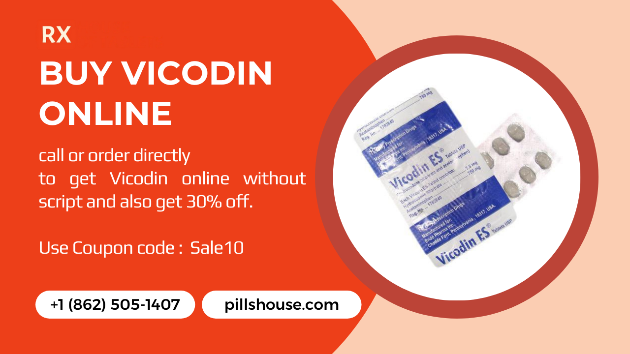 Buy Vicodin Online With House Of Pills